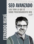 SEO Avanzado: Casi todo lo que sé de posicionamiento web