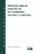 Relación laboral especial de los abogados: normas y prácticas