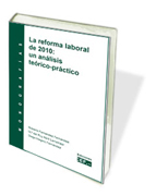 La reforma laboral de 2010: un análisis teórico-práctico