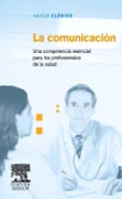 La comunicación: una competencia esencial para los profesionales de la salud