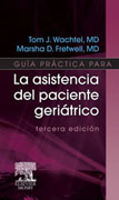 Guía práctica para la asistencia del paciente geriátrico