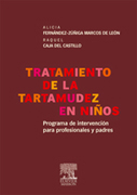 Tratamiento de la tartamudez en niños: programa de intervención para profesionales y padres