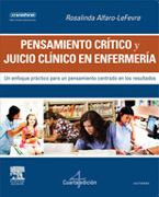 Pensamiento crítico y juicio clínico en enfermería: un enfoque práctico para un pensamiento centrado en los resultados