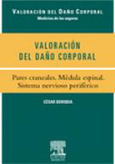 Valoración del daño corporal: Pares craneales. Médula espinal. Sistema nervioso periférico