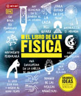 El libro de la física: grandes ideas, explicaciones sencillas