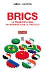 BRICS: La transición hacia un orden mundial alternativo