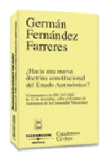 Hacia una nueva doctrina constitucional del Estado Autonómico: comentario a la STC 247/2007, de 12 de diciembre, sobre el Estatuto de Autonomía de la Comunidad Valenciana