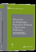 Dirección de empresas: nociones teóricas y ejercicios prácticos