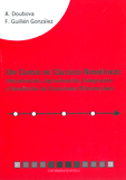 Un curso de cálculo numérico: interpolación, aproximación, integración y resolución de problemas diferenciales