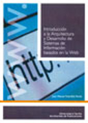 Introducción a la arquitectura y desarrollo de sistemas de información basados en la web