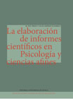 La elaboración de informes científicos en Psicología y ciencias afines