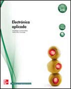 Electrónica aplicada: [ciclo formativo grado medio]