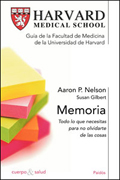 Memoria: todo lo que se necesita saber para no olvidarse de las cosas