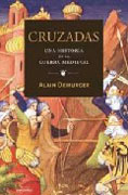 Cruzadas: una historia de la guerra medieval