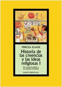 Historia de las creencias y las ideas religiosas I: de la Edad de Piedra a los Misterios de Eleusis