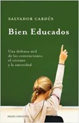 Bien educados: una defensa útil de las convenciones, el civismo y la autoridad