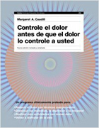 Controle el dolor antes de que el dolor le controle a usted