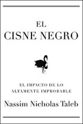 El cisne negro: el impacto de lo altamente improbable