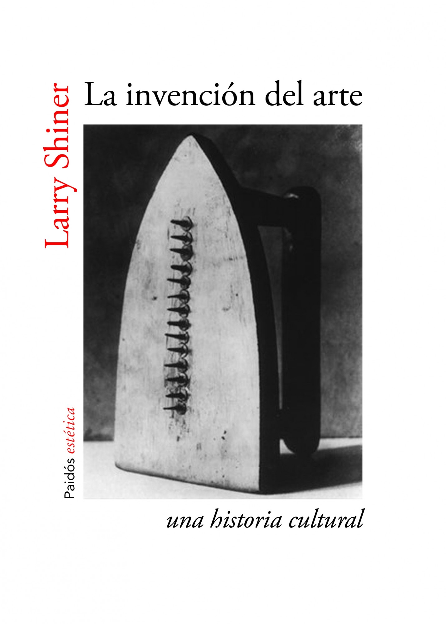 La invención del arte: Una historia cultural