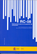RC-08: instrucción para la recepción de cementos : con comentarios de los miembros de la Comisión Permanente del Cemento