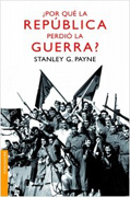 Por qué la República perdió la guerra?