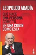 Qué hace una persona como tú en una crisis como esta?