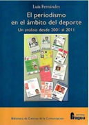 Periodismo en el ámbito del deporte: un análisis desde 2001 al 2011