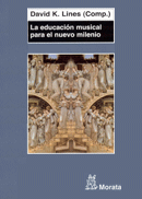 La educación musical para el nuevo milenio: el futuro de la teoría y la práctica de la enseñanza y del aprendizaje de la música