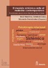 El modelo sistémico ante el malestar contemporáneo: Psicoterapia relacional e intervenciones sociales