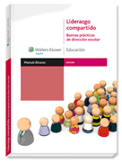 Liderazgo compartido: buenas prácticas de dirección escolar