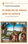 El Derecho de Gracia ante la Justicia