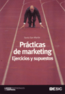 Prácticas de marketing: ejercicios y supuestos