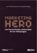 Marketing hero: las herramientas comerciales de los videojuegos