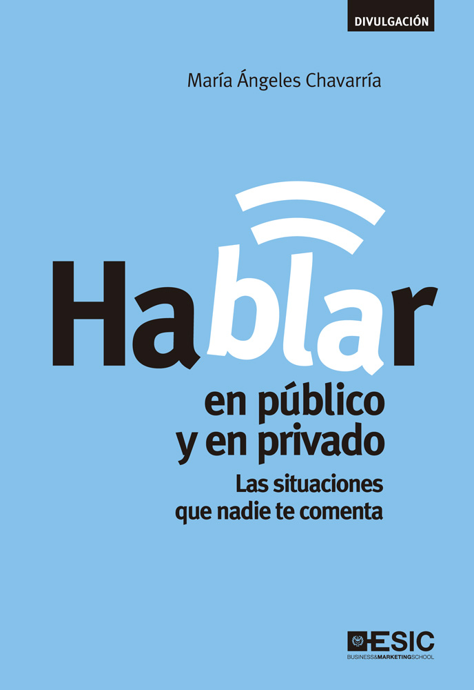 Hablar en público y en privado: Las situaciones que nadie te comenta