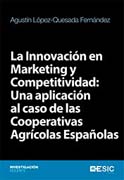 La Innovación en Marketing y Competitividad: Una aplicación al caso de las Cooperativas Agrícolas Españolas