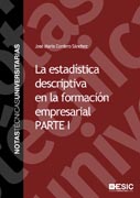 La estadística descriptiva en la formación empresarial. Parte I