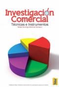 Investigación comercial: técnicas e instrumentos