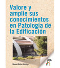 Valore y amplíe sus conocimientos en Patología de la Edificación