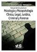 Manual de consultoría en psicología y psicopatología clínica, legal, jurídica, criminal y forense