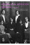 Historia de la Institución Teresiana (1911-1936)