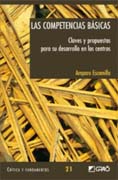 Las competencias básicas: claves y propuestas para su desarrollo en los centros