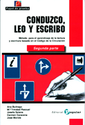 Conduzco, leo y escribo. 2a. parte.: método para el aprendizaje de la lectura y escritura basado en el código de la circulación