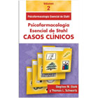 Psicofarmacología esencial de Stahl: Casos clínicos 2