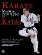 Kárate: manual completo de katas