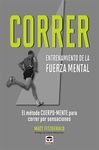 Correr: entrenamiento de la fuerza mental