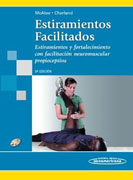 Estiramientos facilitados: estiramientos y fortalecimiento con facilitación neuromuscular propioceptiva