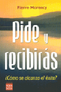 Pide y recibirás: cómo se alcanza el éxito?