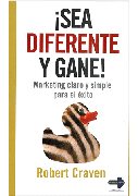 Sea diferente y gane!: marketing claro y simple para el éxito