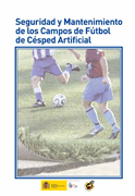 Seguridad y mantenimiento de los campos de fútbol de césped artificial