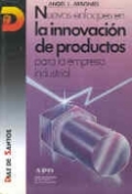 Nuevos enfoques en la innovación de productos para la empresa industrial